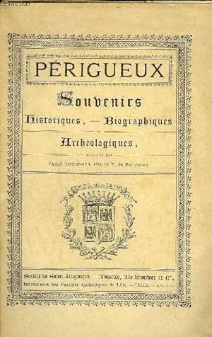 Seller image for PERIGUEUX SOUVENIRS HISTORIQUES - BIOGRAPHIQUES ET ARCHEOLOGIQUES + ENVOI DE L'AUTEUR. for sale by Le-Livre