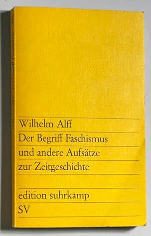 Bild des Verkufers fr Der Begriff Faschismus und andere Aufstze zur Zeitgeschichte. zum Verkauf von Baues Verlag Rainer Baues 