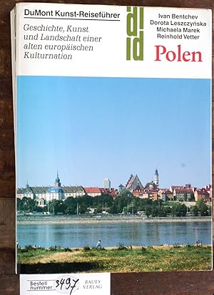 Polen : Geschichte, Kunst und Landschaft einer alten europäischen Kulturnation Mit einer histrori...