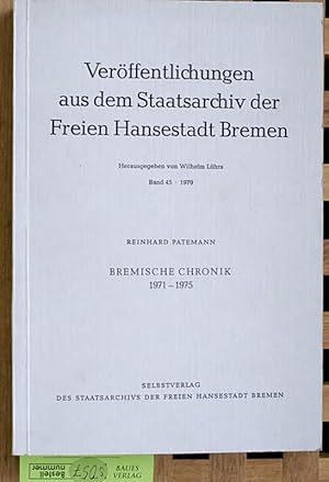 Image du vendeur pour Verffentlichungen aus dem Staatsarchiv der Freien Hansestadt Bremen - Band 45: Bremische Chronik 1971-1975; Die Verffentlichungen werden herausgegeben von Karl H. Schwebel mis en vente par Baues Verlag Rainer Baues 