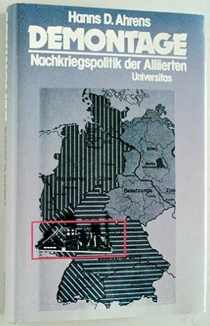 Seller image for Demontage. Nachkriegspolitik der Alliierten. for sale by Baues Verlag Rainer Baues 