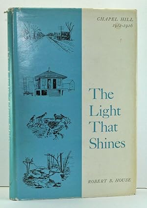 The Light That Shines: Chapel Hill, 1912-1916