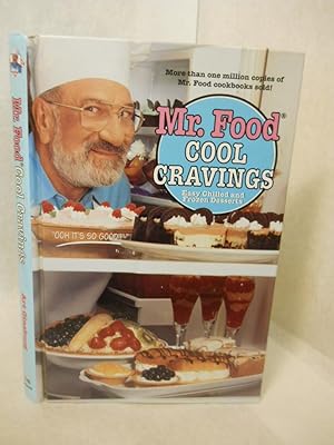 Image du vendeur pour Mr. Food Cool Cravings: Easy Chilled and Frozen Desserts. SIGNED by author mis en vente par Gil's Book Loft