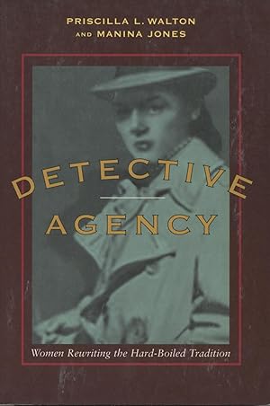 Immagine del venditore per Detective Agency: Women Re-Writing the Hard-Boiled Tradition venduto da Kenneth A. Himber