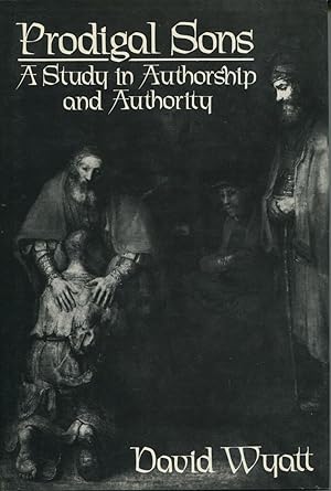 Seller image for Prodigal Sons: A Study in Authorship and Authority for sale by Kenneth A. Himber