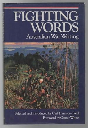 Seller image for Fighting Words. Australian War Writing. for sale by Time Booksellers
