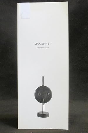 Image du vendeur pour Max Ernst : The Sculpture mis en vente par Exquisite Corpse Booksellers