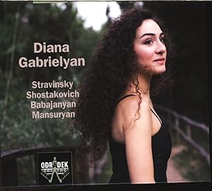 Diana Gabrielyan, Stravinsky Shostakovich Babajanyan Mansuryan. AUDIO-CD.