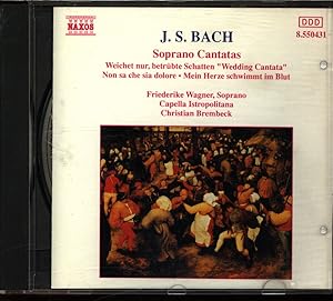 Soprano Cantatas, Weichet nur, betrübte Schatten "Wedding Cantata". AUDIO-CD.