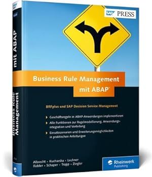 Imagen del vendedor de Business Rule Management mit ABAP : Geschftsregeln mit BRFplus und SAP DSM a la venta por AHA-BUCH GmbH