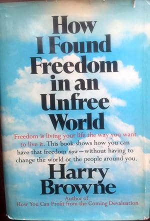 Bild des Verkufers fr How I Found Freedom in an Unfree World. - zum Verkauf von Epilonian Books