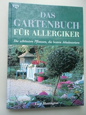 Gartenbuch für Allergiker 1998 schönsten Pflanzen besten Arbeitsweisen Garten