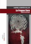 Image du vendeur pour LA FRAGUA CERO mis en vente par AG Library