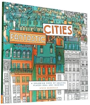 Bild des Verkufers fr Fantastic Cities : A Coloring Book of Amazing Places Real and Imagined zum Verkauf von AHA-BUCH GmbH