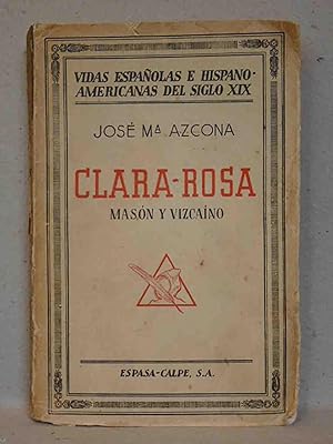 Bild des Verkufers fr Clara Rosa. Masn y Vizcano zum Verkauf von Libreria de Antano (ILAB & ABA Members)