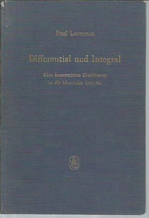 Differential und Integral: Eine konstruktive Einfuhrung in die klassische Analysis (signed)