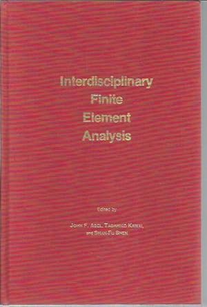 Imagen del vendedor de Interdisciplinry Finite Element Analysis (Proceddings US-Japan Seminar, Cornell, August 1978) a la venta por Bookfeathers, LLC