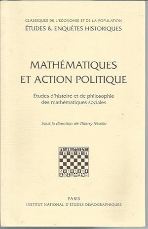Seller image for Mathematiques et action Politique (Etudes d'historie et de philosphie des mathematiques sociales) for sale by Bookfeathers, LLC