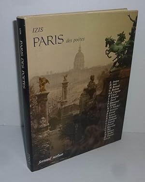 Paris des poètes. Photographies d'Izis Bidermanas. Paris. Fernand Nathan. 1980.