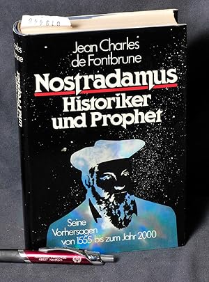 Seller image for Nostradamus - Historiker und Prophet - Seine Vorhersagen bin 1555 bis zum Jahr 2000 for sale by Antiquariat Hoffmann