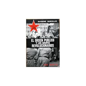 Imagen del vendedor de El orden pblico y los grupos revolucionarios a la venta por Librera Salamb