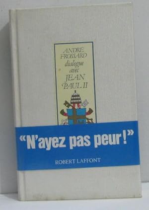 Image du vendeur pour N'Ayez Pas Peur ! Dialogue Avec Jean-paul II mis en vente par crealivres