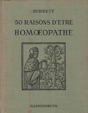 50 raisons d'etre homoeopathe