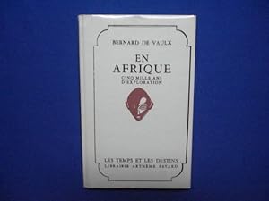 Image du vendeur pour En Afrique cinq mille ans d'exploration mis en vente par Emmanuelle Morin