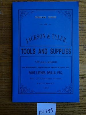 Jackson & Tyler, Importers, Manufacturers and Dealers in Tools and Supplies of all Kinds .