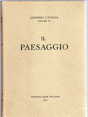 Bild des Verkufers fr IL Paesaggio, Conosci L'Italia Volume VII zum Verkauf von Between the Covers-Rare Books, Inc. ABAA