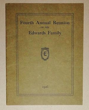 Bulletin of the Fourth Annual Reunion of the Edwards Family In Lancaster Held in Williamson Park,...