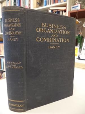 Business Organization and Combination. An Analysis of the Evolution and Nature of Business Organi...