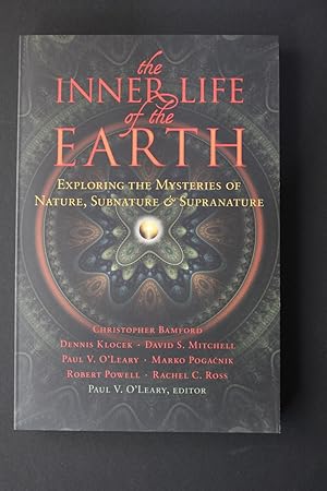 Imagen del vendedor de The Inner Life of the Earth - Exploring the Mysteries of Nature, Subnature and Supranature a la venta por Encore Books