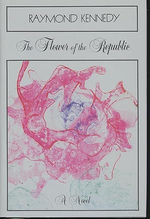 Imagen del vendedor de The Flower of the Republic. a la venta por Joseph Valles - Books