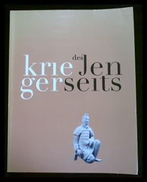 Seller image for Krieger des Jenseits. Die Grabanlage des Ersten Kaisers von China for sale by ANTIQUARIAT Franke BRUDDENBOOKS