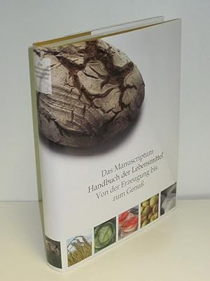 Handbuch der Lebensmittel Von der Erzeugung bis zum Genuß