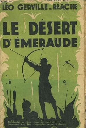 Imagen del vendedor de LE DESERT D'EMERAUDE / COLLECTION LA VIE D'AUJOURD'HUI N 27. a la venta por Le-Livre