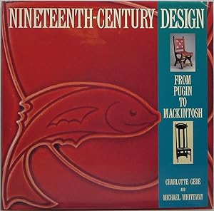 Imagen del vendedor de Nineteenth-Century Design: From Pugin to Mackintosh a la venta por Newbury Books