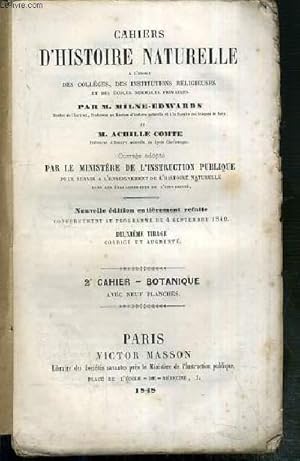 Seller image for CAHIERS D'HISTOIRE NATURELLE A L'USAGE DES COLLEGES, DES INSTITUTIONS RELIGIEUSES ET DES ECOLES NORMALES PRIMAIRES - 2e CAHIER - BOTANIQUE AVEC NEUF PLANCHES COLLATIONNEES. for sale by Le-Livre