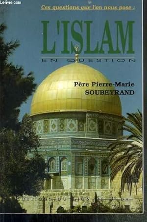 Bild des Verkufers fr L'ISLAM EN QUESTION zum Verkauf von Le-Livre