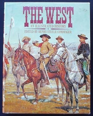 Seller image for The West: An Illustrated History for sale by Shamrock Books