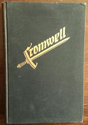 Oliver Cromwell. Ein Kampf um Freiheit und Diktatur.