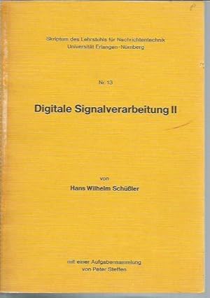 Imagen del vendedor de Digitale Signalverarbeitung II [2] (Skriptum des Lehrstuhls fur Nachrichtentechnik Universitat Erlangen - Nurnberg Nr. 13) a la venta por Bookfeathers, LLC