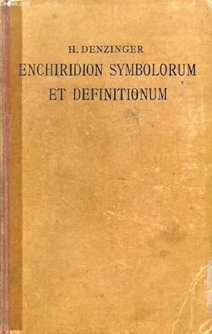 Imagen del vendedor de ENCHIRIDION SYMBOLORUM, DEFINITIONUM ET DECLARATIONUM DE REBUS FIDEI ET MORUM a la venta por Le-Livre