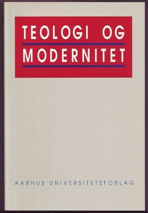 Imagen del vendedor de Teologi og modernitet a la venta por Graphem. Kunst- und Buchantiquariat