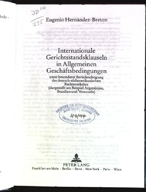 Imagen del vendedor de Internationale Gerichtsstandsklauseln in allgemeinen Geschftsbedingungen: unter besonderer Bercksichtigung des deutsch-sdamerikanischen Rechtsverkehrs ; (dargestellt am Beispiel Argentinien, Brasilien und Venezuela). Studien zum vergleichenden und internationalen Recht; Bd. 21 a la venta por books4less (Versandantiquariat Petra Gros GmbH & Co. KG)