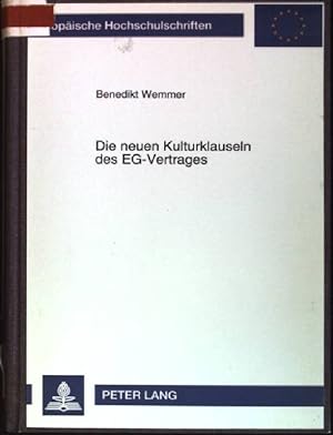 Die neuen Kulturklauseln des EG-Vertrages: eine Analyse der Art. 128 EGV und Art. 92 Abs. 3 lit. ...