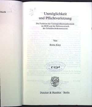 Seller image for Unmglichkeit und Pflichtverletzung : die Funktion der Unmglichkeitstatbestnde im BGB und der Reformversuch der Schuldrechtskommission. Schriften zum Brgerlichen Recht ; Bd. 257 for sale by books4less (Versandantiquariat Petra Gros GmbH & Co. KG)