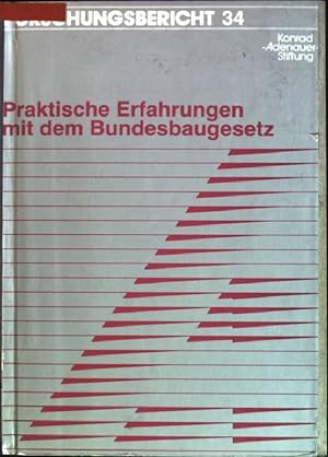 Seller image for Praktische Erfahrungen mit dem Bundesbaugesetz Konrad-Adenauer-Stiftung: Forschungsbericht; 34 for sale by books4less (Versandantiquariat Petra Gros GmbH & Co. KG)