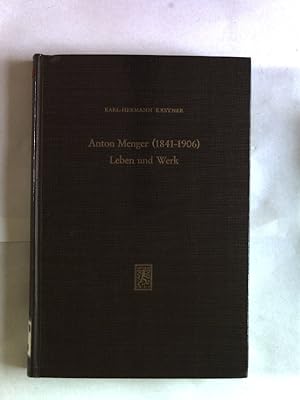 Bild des Verkufers fr Anton Menger: (1841 - 1906); Leben und Werk. Tbinger rechtswissenschaftliche Abhandlungen, Band 36. zum Verkauf von Antiquariat Bookfarm